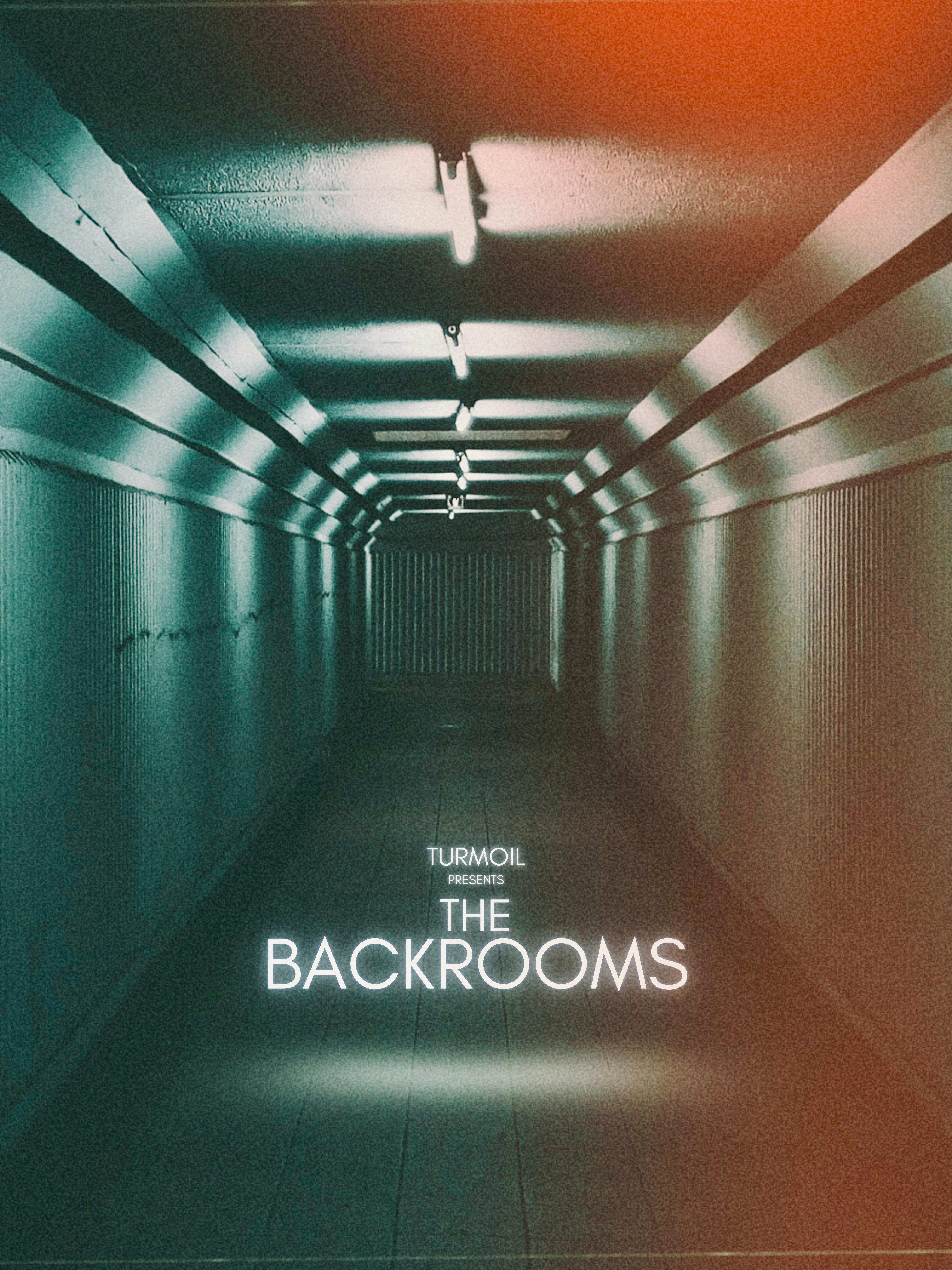 	Backrooms	